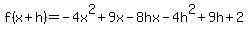 f%28x%2Bh%29=-4x%5E2%2B9x-8hx-4h%5E2%2B9h%2B2