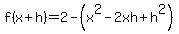 f%28x%2Bh%29=2-%28x%5E2-2xh%2Bh%5E2%29