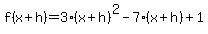f%28x%2Bh%29=3%28x%2Bh%29%5E2-7%28x%2Bh%29%2B1