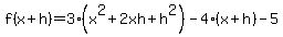 f%28x%2Bh%29=3%28x%5E2%2B2xh%2Bh%5E2%29-4%28x%2Bh%29-5