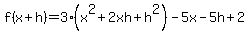 f%28x%2Bh%29=3%28x%5E2%2B2xh%2Bh%5E2%29-5x-5h%2B2