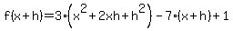 f%28x%2Bh%29=3%28x%5E2%2B2xh%2Bh%5E2%29-7%28x%2Bh%29%2B1