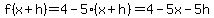 f%28x%2Bh%29=4-5%28x%2Bh%29=4-5x-5h