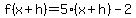 f%28x%2Bh%29=5%28x%2Bh%29-2