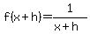 f%28x%2Bh%29+=+1%2F%28x%2Bh%29