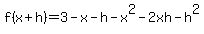 f%28x%2Bh%29+=+3-x-h-x%5E2-2xh-h%5E2%29