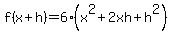 f%28x%2Bh%29+=+6%28x%5E2%2B2xh%2Bh%5E2%29