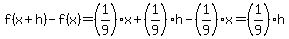 f%28x%2Bh%29-f%28x%29=%281%2F9%29x%2B%281%2F9%29h-%281%2F9%29x=%281%2F9%29h