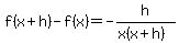 f%28x%2Bh%29-f%28x%29=-h%2F%28x%28x%2Bh%29%29