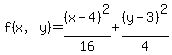 f%28x%2Cy%29=%28x-4%29%5E2%2F16%2B%28y-3%29%5E2%2F4