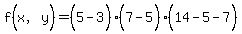 f%28x%2Cy%5E%22%22%29=%285%5E%22%22-3%29%287%5E%22%22-5%29%2814-5%5E%22%22-7%29