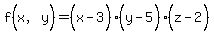 f%28x%2Cy%5E%22%22%29=%28x%5E%22%22-3%29%28y%5E%22%22-5%29%28z%5E%22%22-2%29