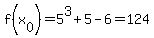 f%28x%5B0%5D%29=5%5E3%2B5-6=124