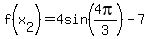 f%28x%5B2%5D%29=4sin%284pi%2F3%29-7
