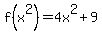 f%28x%5E2%29+=+4x%5E2+%2B+9