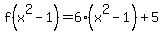 f%28x%5E2-1%29+=+6%28x%5E2-1%29%2B5%29