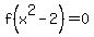 f%28x%5E2-2%29+=+0