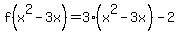 f%28x%5E2-3x%29=3%28x%5E2-3x%29-2