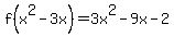 f%28x%5E2-3x%29=3x%5E2-9x-2