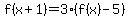 f%28x+%2B+1%29+=+3%2A%28f%28x%29+-+5%29