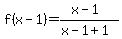 f%28x-1%29=%28x-1%29%2F%28x-1%2B1%29