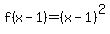 f%28x-1%29=%28x-1%29%5E2