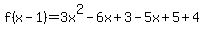 f%28x-1%29=+3x%5E2-6x%2B3-5x%2B5%2B4
