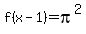 f%28x-1%29=+pi%5E2+
