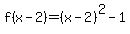 f%28x-2%29=%28x-2%29%5E2-1