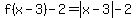 f%28x-3%29-2=abs%28x-3%29-2