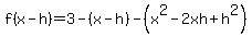 f%28x-h%29+=+3-%28x-h%29-%28x%5E2-2xh%2Bh%5E2%29