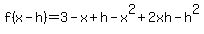 f%28x-h%29+=+3-x%2Bh-x%5E2%2B2xh-h%5E2%29