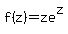 f%28z%29+=+ze%5Ez