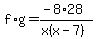 f%2A+g=%28-8%2A28%29%2F%28x%28x+-+7%29%29