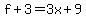 f%2B3=3x%2B9