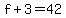 f%2B3+=+42