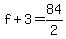 f%2B3+=+84%2F2