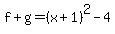 f%2Bg=%28x%2B1%29%5E2-4