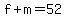 f%2Bm=52