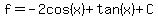 f=-2cos%28x%29%2Btan%28x%29%2BC