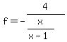 f=-4%2F%28x%2F%28x-1%29%29