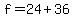 f=24%2B36