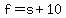 f=s%2B10