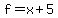 f=x%2B5