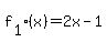 f%5B1%5D%28x%29=2x-1