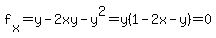 f%5Bx%5D+=+y-2xy+-+y%5E2+=+y%281-2x-y%29+=+0