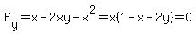 f%5By%5D+=+x-2xy+-+x%5E2+=+x%281-x-2y%29+=+0