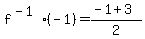 f%5E%28-1%29%28-1%29=%28-1%2B3%29%2F2