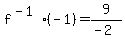 f%5E%28-1%29%28-1%29=9%2F%28-2%29
