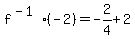 f%5E%28-1%29%28-2%29=-2%2F4%2B2+